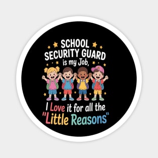School Security Guard Appreciation Magnet